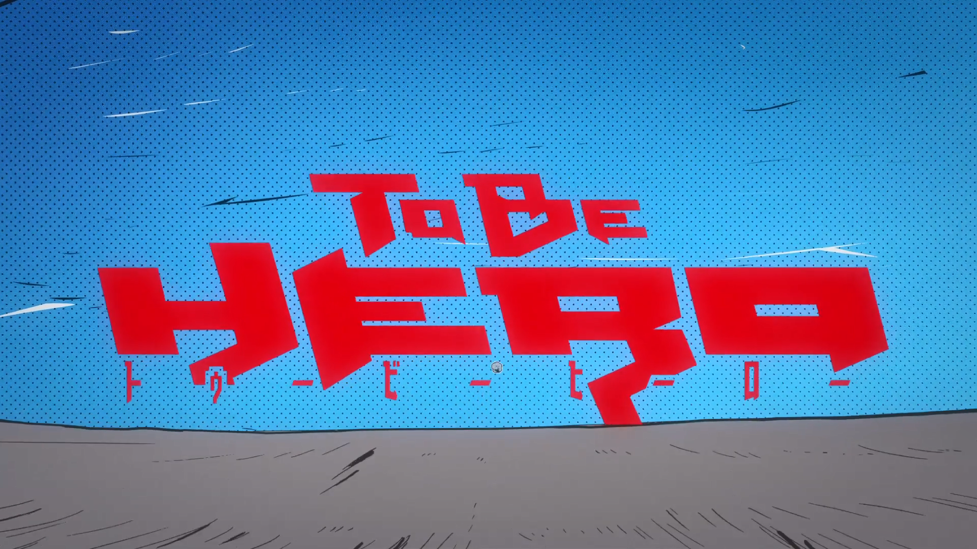 To Be Hero 1080p (PuyaSubs!)